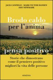 Brodo caldo per l'anima. Pensa positivo