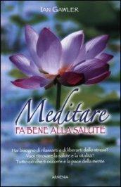 Meditare fa bene alla salute