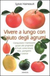 Vivere a lungo con l'aiuto degli agrumi