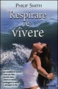 Respirare è vivere