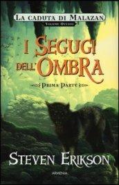 I segugi dell'ombra. La caduta di Malazan. 8.