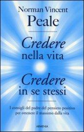 Credere nella vita, credere in se stessi