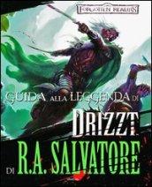 Guida alla leggenda di Drizzt di R. A. Salvatore. Forgotten Realms