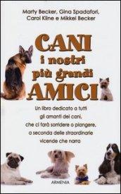 Cani, i nostri più grandi amici