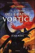 Il giorno del grande vortice. La quinta era. DragonLance: 3