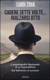 Cadere sette volte... rialzarsi otto