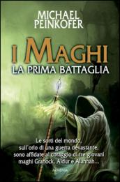 I maghi. La prima battaglia