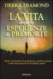 La vita dopo le esperienze di premorte