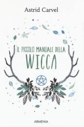 Il piccolo manuale della Wicca