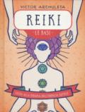 Reiki. Le basi. Guida alla terapia dell'energia sottile