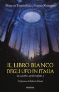 Il libro bianco degli UFO in Italia. I casi più attendibili