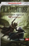 L' ultima soglia. Neverwinter. La leggenda di Drizzt. Vol. 26