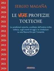 Le vere profezie tolteche