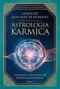 Astrologia karmica. Il rapporto tra fato, transiti e tema natale