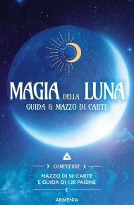 Magia della luna. Ediz. a colori. Con mazzo di carte