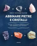 Abbinare pietre e cristalli