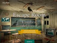 Escape room. L'ombra del corvo