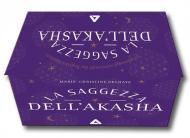 La saggezza dell'Akasha. 50 messaggi universali dai registri akashici. Con Carte