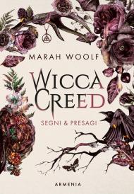 Segni & presagi. Wicca creed