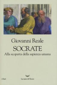 Socrate. Alla scoperta della sapienza umana