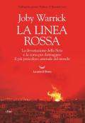 Linea rossa. La devastazione della Sira e la corsa per distruggere il più pericoloso arsenale del mondo (La)