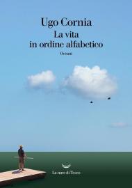 La vita in ordine alfabetico