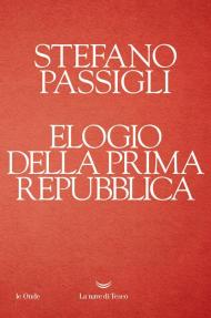 Elogio della prima Repubblica