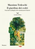 Il giardino dei cedri. Una nuova indagine del commissario Sartori