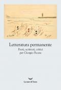 Letteratura permanente. Poeti, scrittori, critici per Giorgio Ficara