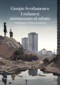 I milanesi ammazzano al sabato. Un'indagine di Duca Lamberti