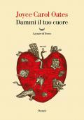 Dammi il tuo cuore