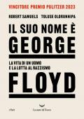 Il suo nome è George Floyd. La vita di un uomo in lotta per la giustizia