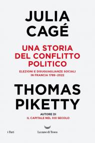 Una storia del conflitto politico. Elezioni e disuguaglianze sociali in Francia 1789-2022