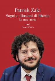 Sogni e illusioni di libertà. La mia storia