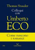 Colloqui con Umberto Eco