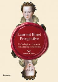 Prospettive. Un'indagine criminale nella Firenze dei Medici