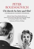 Chi diavolo ha fatto quel film? Conversazioni con registi leggendari