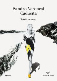 Caducità. Tutti i racconti