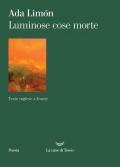 Luminose cose morte