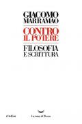 Contro il potere. Filosofia e scrittura