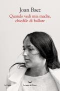 Quando vedi mia madre, chiedile di ballare