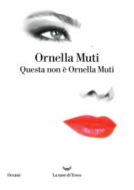 Questa non è Ornella Muti