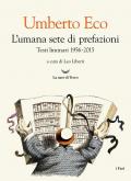 L'umana sete di prefazioni. Testi liminari 1956-2015