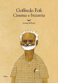 Cinema e bizzarria