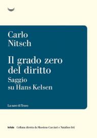 Il grado zero del diritto. Saggio su Hans Kelsen