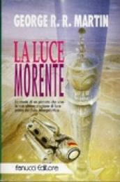 La luce morente