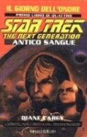 Star Trek. Il giorno dell'onore. Vol. 1: Antico sangue.