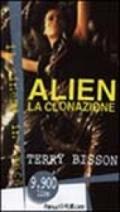 Alien. La clonazione