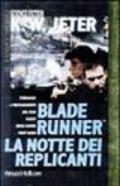 Blade Runner. La notte dei replicanti