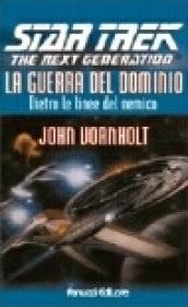 Star Trek la guerra del dominio. Dietro le linee del nemico